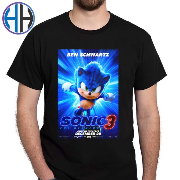 Ben Schwartz As Sonic the Hedgehog Character Posters Sonic The Hedgehog 3 Only In Theatres On December 20 T-Shirt