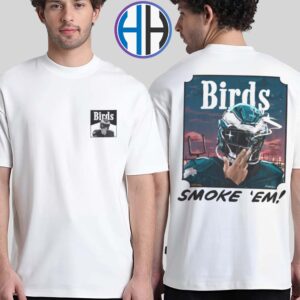 Birds Smoke Em Philadelphia Eagles Two Sides Print T-Shirt