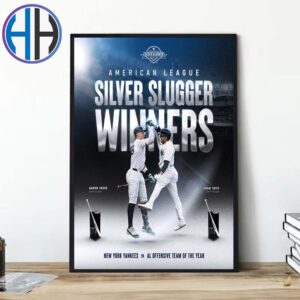 Congrats Aaron Judge And Juan Soto From New York Yankees Winning The AL Offensive Team Of The Year Silver Slugger Award 2024 Poster Canvas