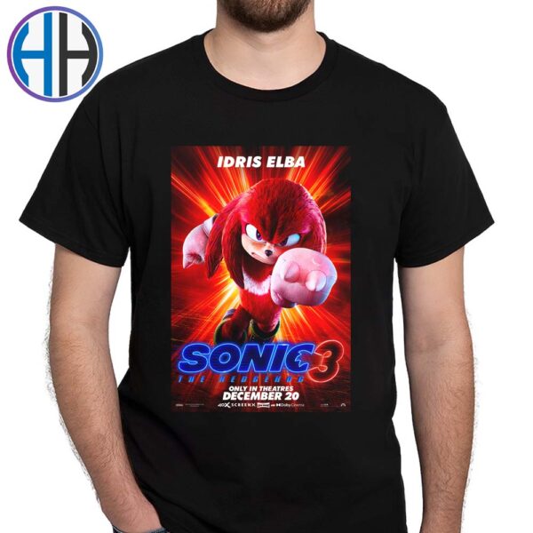 Idris Elba As Knuckles the Echidna Character Posters Sonic The Hedgehog 3 Only In Theatres On December 20 Unisex T-Shirt