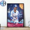 Congrats Teoscar Hernandez On Your Third Career Silver Slugger Award Winner 2024 Home Decor Poster Canvas