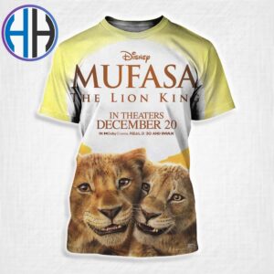 Mufasa The Lion King Official New Poster Releasing In Theaters On December 20 2024 All Over Print Shirt