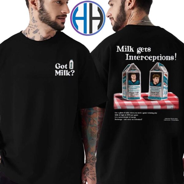 Official Milk Gets Interceptions Get A Glass Of Milk When You Need A Game Winning Play Two Sides Print Shirt