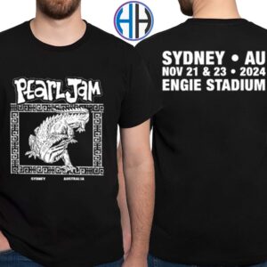 Pearl Jam Sydney Australia Whowie Tee At ENGIE Stadium On November 21st And 23rd 2024 Two Sides Print T-Shirt