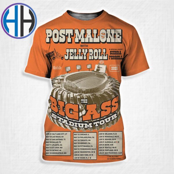 Post Malone With Jelly Roll The BIG ASS Stadium Tour 2025 List Date All Over Print Shirt