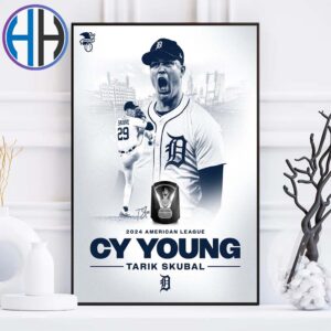 Tarik Skubal Are Your 2024 American League Cy Young Award Winner Home Decor Poster Canvas