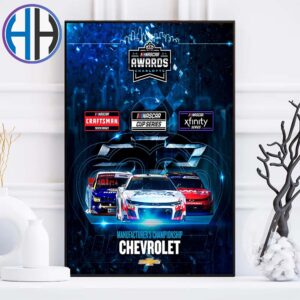 Team Chevy Wins The 2024 Manufacturer’s Championship In All Three NASCAR National Series Home Decor Poster Canvas