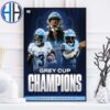 Congrats Toronto Argonauts Are 2024 Grey Cup Champions Home Decor Poster Canvas