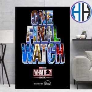 What If Season 3 Official Poster One Final Watch Releasing On Disney+ On December 22 Home Decor Poster Canvas