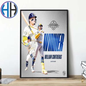 William Contreras From Milwaukee Brewers 2024 National League Silver Slugger Award Winners Home Decor Poster Canvas