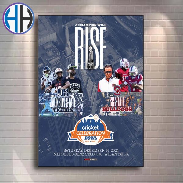 2024 Cricket Celebration Bowl College Football Bowl Game Jackson State Tigers Vs South Carolina State Bulldogs On December 14 2024 Home Decor Poster Canvas