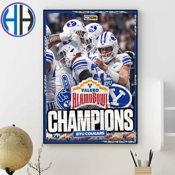 Congrats BYU Cougars Football Named The Champions 2024 Valero Alamo Bowl NCAA College Football Wall Decor Poster Canvas