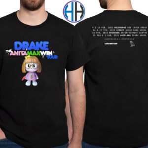 Drake The Anita Max Win Tour In Australia And New Zealand Tour 2025 List Date Two Sides Print Classic T-Shirt