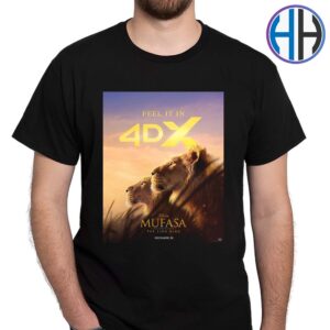 Mufasa The Lion King Feel It In 4DX Official Poster In Theaters December 20 Premium T-Shirt