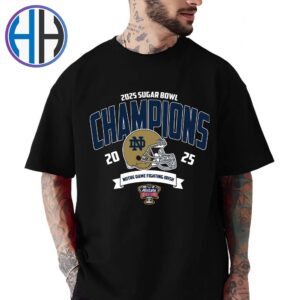 Notre Dame Fighting Irish Football NCAA College Football Season 2025 Champions 2025 Allstate Sugar Bowl Winners T-Shirt