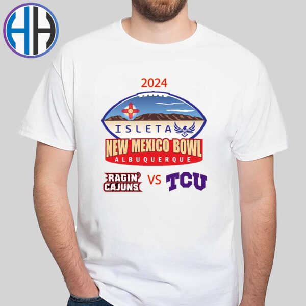 Official College Football Bowl 2024 Isleta New Mexico Bowl Louisiana Ragin Cajuns Vs TCU Horned Frogs On December 28 2024 Unisex T-Shirt