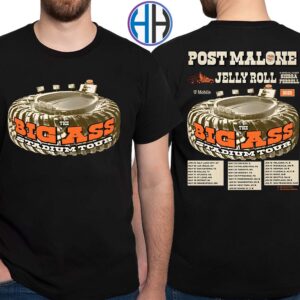 Post Malone With Jelly Roll The BIG ASS Stadium Tour 2025 List Date Two Sides Print Classic T-Shirt