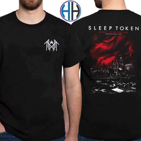 Sleep Token Exclusive Tee In Leeds At First Direct Arena On Monday 2nd December 2024 Two Sides Print Unisex T-Shirt