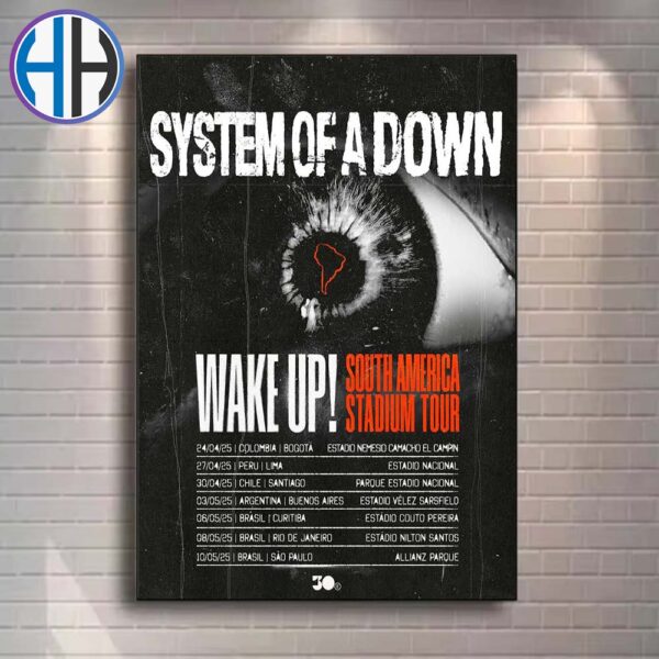 System Of A Down Wake Up South America Stadium Tour 2025 List Date Tour Start In Colombia On April 24 2025 Poster Canvas