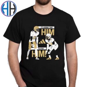 Travis Hunter 12 Him Vs Him It’s Gonna Take To Stop Unisex T-Shirt