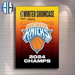 Westchester Knicks Become The First Team In G League History To Win Consecutive 2024 Winter Showcase Titles Poster Canvas