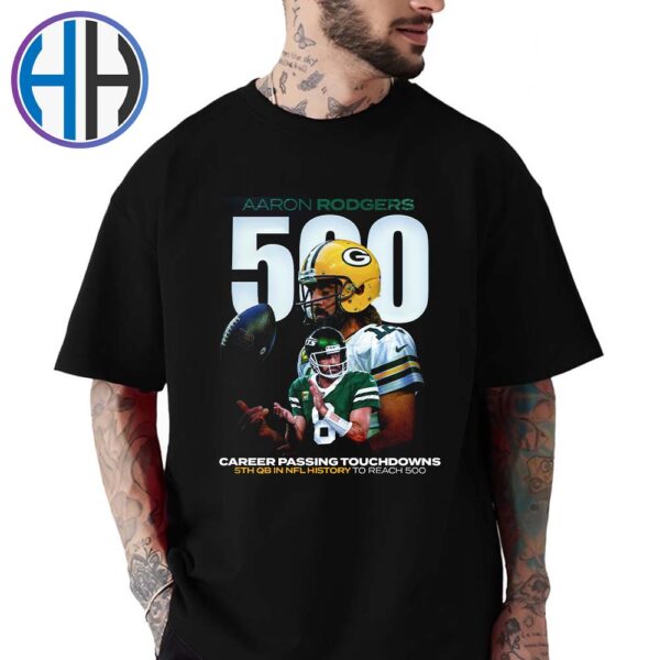 Aaron Rodgers Career Passing Touchdowns 5th QB In NFL History To Reach 500 Unisex T-Shirt