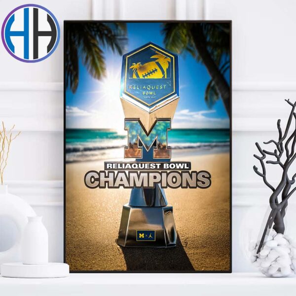 Michigan Wolverines Football NCAA College Football Champions 2024 ReliaQuest Bowl Winners Home Decor Poster Canvas