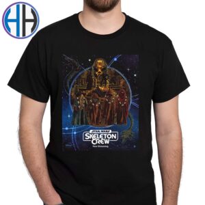 New Poster Art For Star Wars Skeleton Crew 5 Episodes Are Now Streaming On Disney Plus Unisex T-Shirt