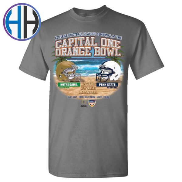 Notre Dame Fighting Irish Vs Penn State Nittany Lions Battle By The Beach College Football Playoff Semifinal At The Capital One Orange Bowl 2025 T-Shirt