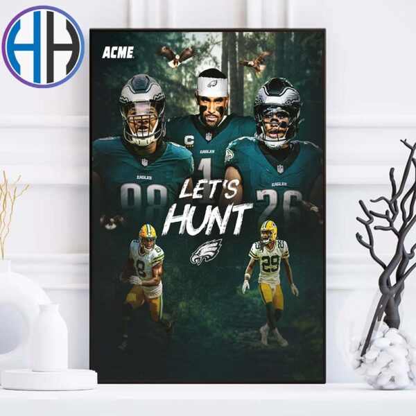 Philadelphia Eagles Vs Green Bay Packers Matchup Let’s Hunt NFL Playoffs On Jan 12 2025 Poster Canvas