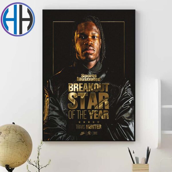 Travis Hunter From Colorado Buffaloes Football 2024 Sports Illustrated Breakout Star Of The Year Home Decor Poster Canvas